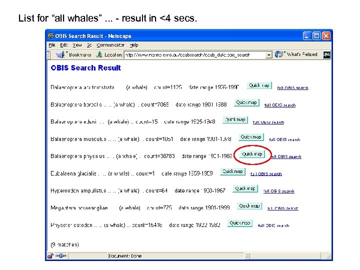 List for “all whales”. . . - result in <4 secs. 