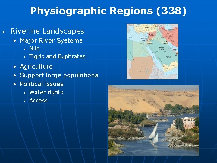Physiographic Regions (338) • Riverine Landscapes • Major River Systems • • Nile Tigris