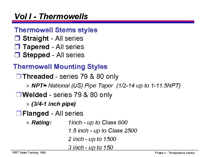 Vol I - Thermowells Thermowell Stems styles r Straight - All series r Tapered