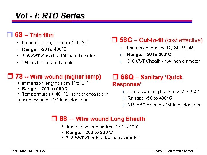 Vol - I: RTD Series r 68 -- Thin film • • Immersion lengths