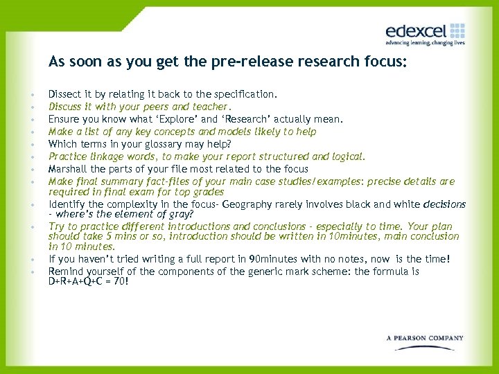  As soon as you get the pre-release research focus: • • • Dissect