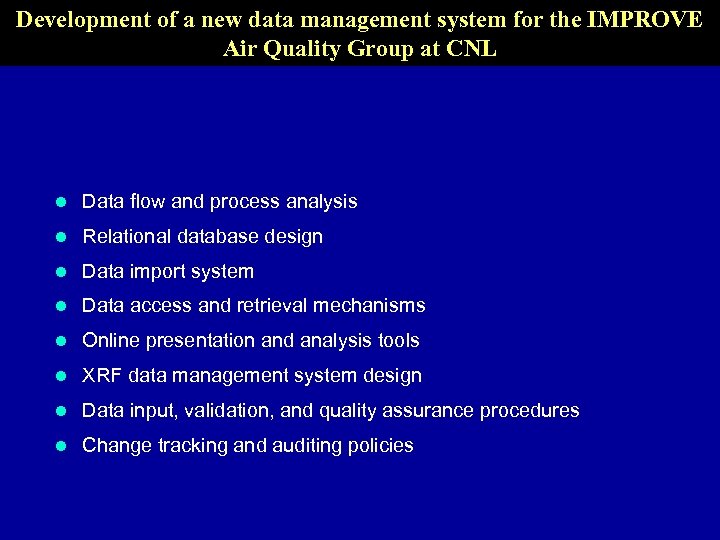 Development of a new data management system for the IMPROVE Air Quality Group at