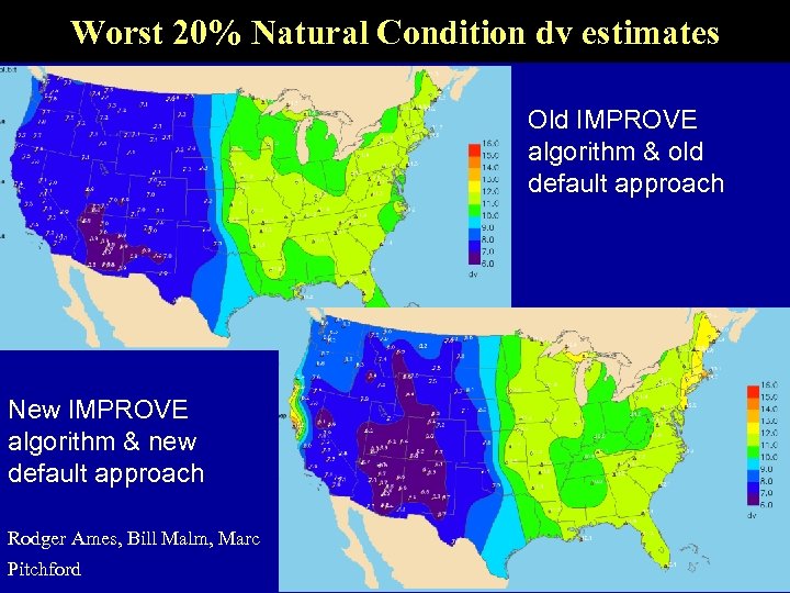 Worst 20% Natural Condition dv estimates Old IMPROVE algorithm & old default approach New