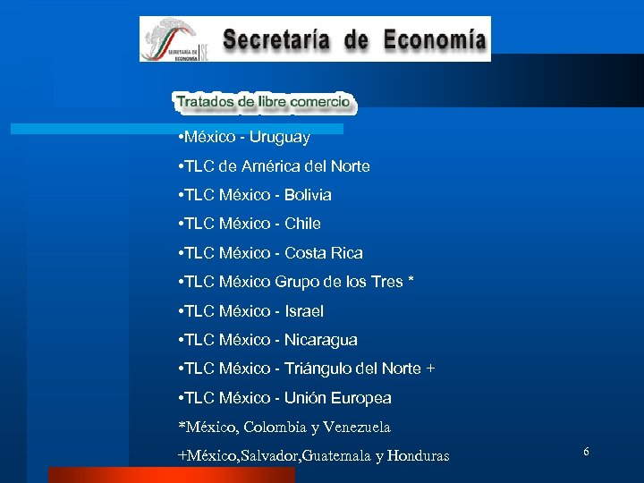  • México - Uruguay • TLC de América del Norte • TLC México
