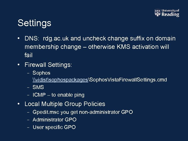 Settings • DNS: rdg. ac. uk and uncheck change suffix on domain membership change