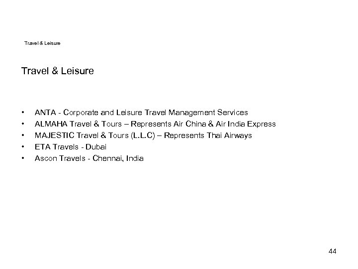 Travel & Leisure • • • ANTA - Corporate and Leisure Travel Management Services