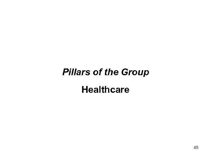 Pillars of the Group Healthcare 45 