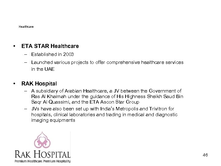 Healthcare • ETA STAR Healthcare – Established in 2003 – Launched various projects to