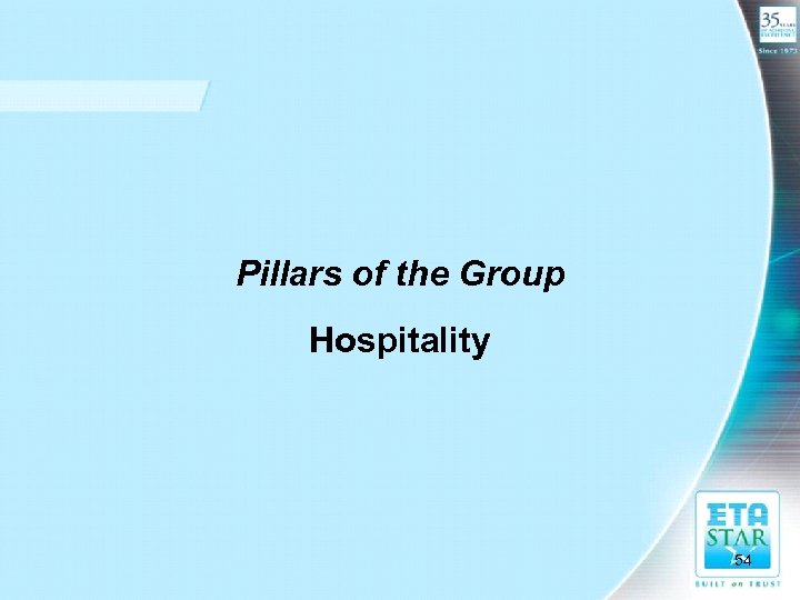 Pillars of the Group Hospitality 54 