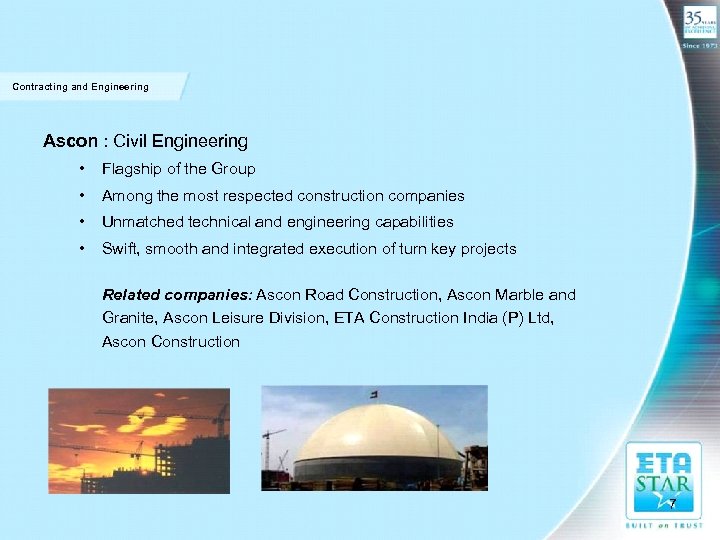 Contracting and Engineering Ascon : Civil Engineering • Flagship of the Group • Among
