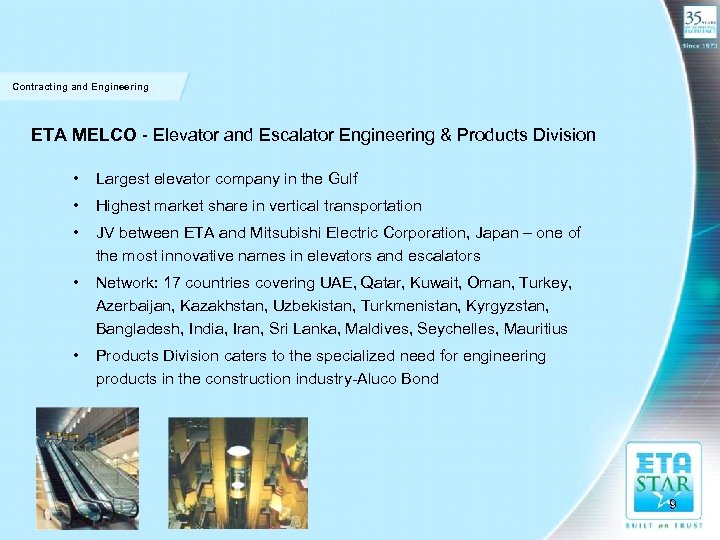 Contracting and Engineering ETA MELCO - Elevator and Escalator Engineering & Products Division •