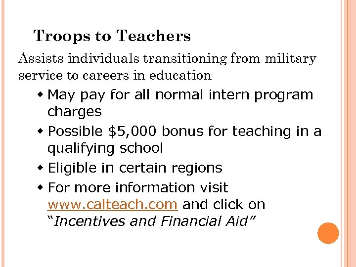 Troops to Teachers Assists individuals transitioning from military service to careers in education w