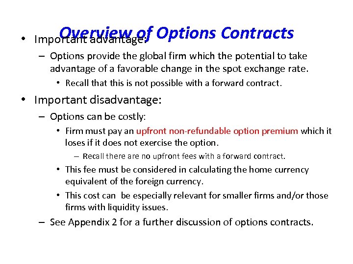 Overview of • Important advantage: Options Contracts – Options provide the global firm which