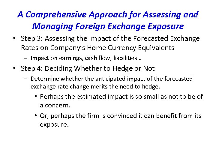 A Comprehensive Approach for Assessing and Managing Foreign Exchange Exposure • Step 3: Assessing