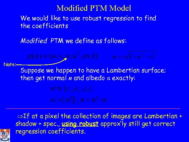 Modified PTM Model We would like to use robust regression to find the coefficients