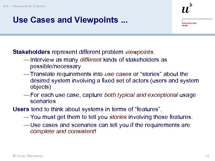 ESE — Requirements Collection Use Cases and Viewpoints. . . Stakeholders represent different problem