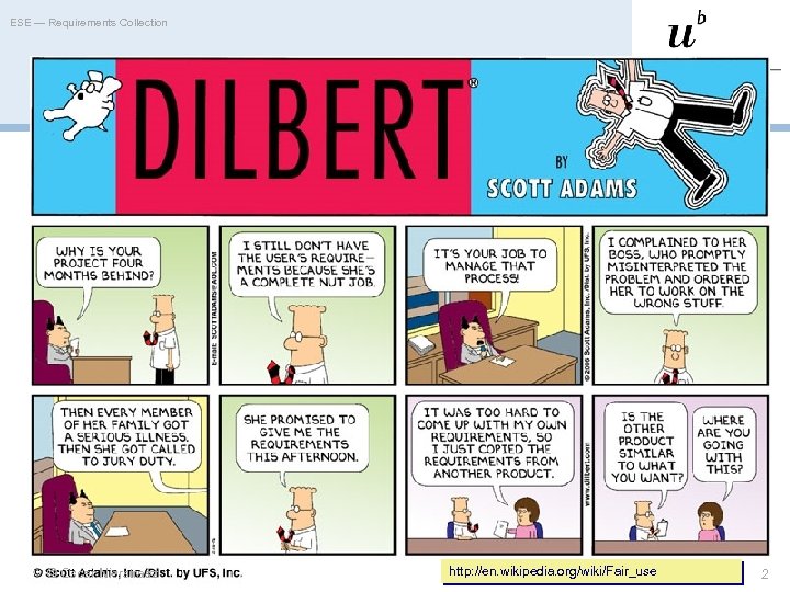 ESE — Requirements Collection © Oscar Nierstrasz http: //en. wikipedia. org/wiki/Fair_use 2 