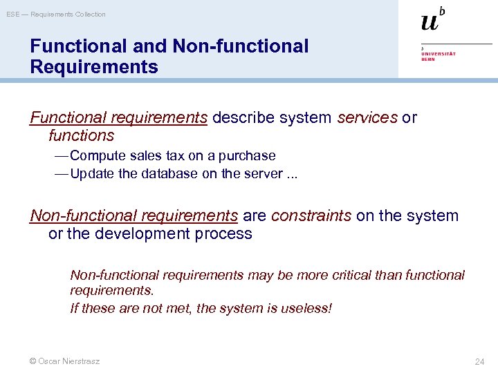 ESE — Requirements Collection Functional and Non-functional Requirements Functional requirements describe system services or
