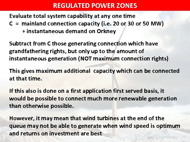 REGULATED POWER ZONES Evaluate total system capability at any one time C = mainland