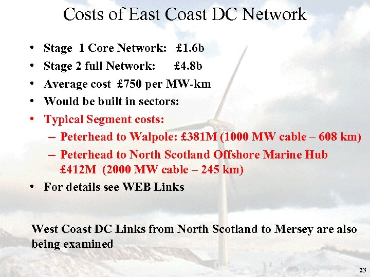 Costs of East Coast DC Network • • • Stage 1 Core Network: £