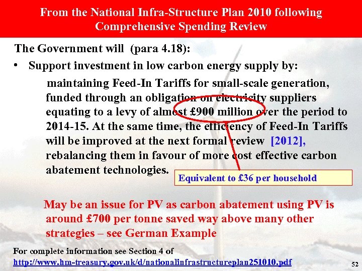 From the National Infra-Structure Plan 2010 following Comprehensive Spending Review The Government will (para