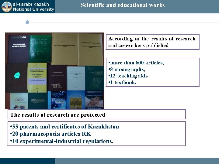 Scientific and educational works According to the results of research and co-workers published •
