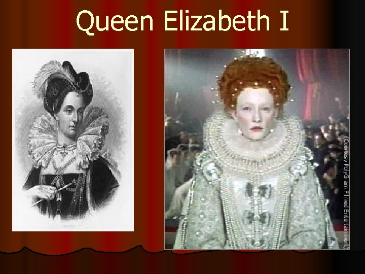 Queen Elizabeth I 