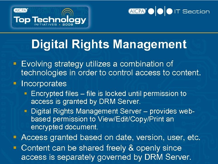 Digital Rights Management § Evolving strategy utilizes a combination of technologies in order to