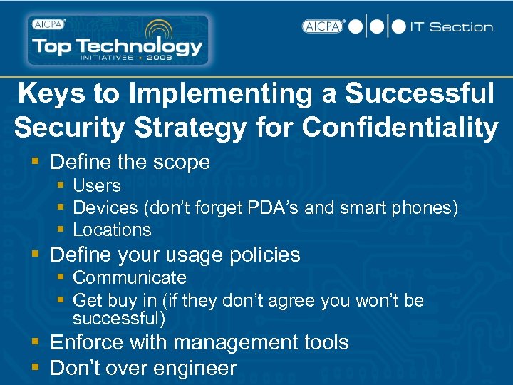 Keys to Implementing a Successful Security Strategy for Confidentiality § Define the scope §