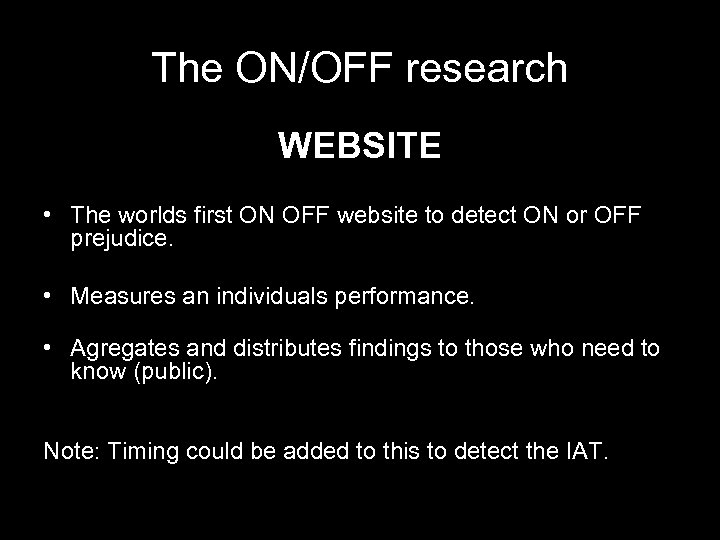The ON/OFF research WEBSITE • The worlds first ON OFF website to detect ON