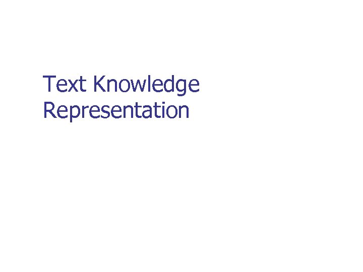Text Knowledge Representation 