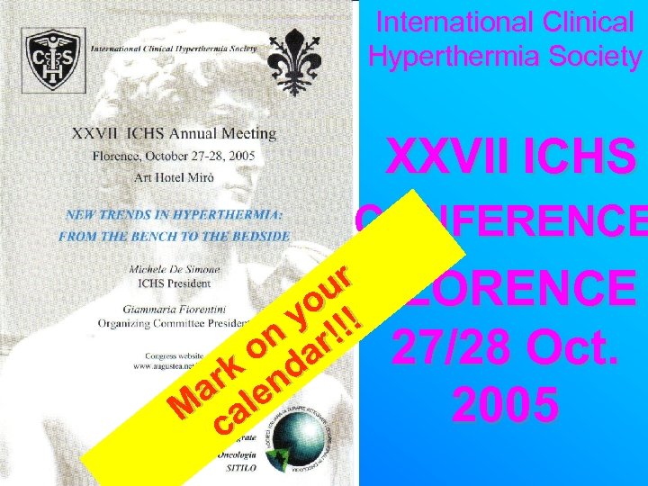 International Clinical Hyperthermia Society XXVII ICHS CONFERENCE r FLORENCE ou ! y !! n