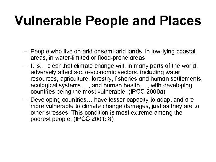 Vulnerable People and Places – People who live on arid or semi-arid lands, in
