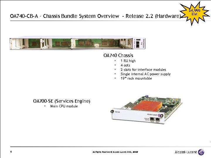 OA 740 -CB-A – Chassis Bundle System Overview - Release 2. 2 (Hardware) OA