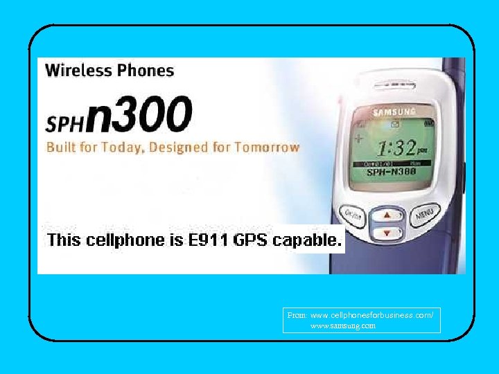 From: www. cellphonesforbusiness. com/ www. samsung. com 