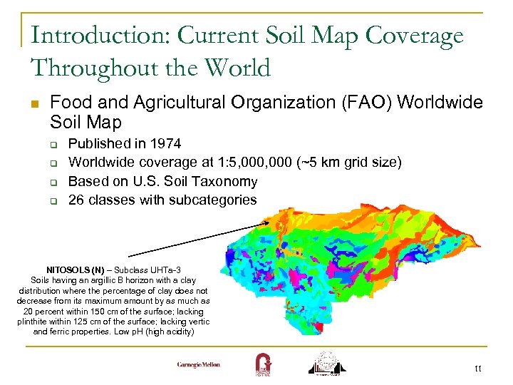 Introduction: Current Soil Map Coverage Throughout the World n Food and Agricultural Organization (FAO)