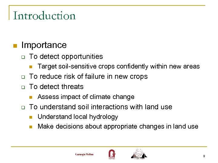 Introduction n Importance q To detect opportunities n q q To reduce risk of