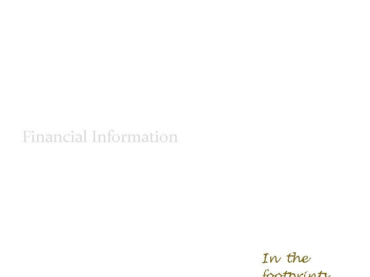 Financial Information In the 1919 
