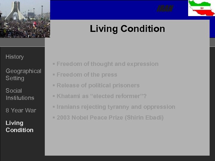 IRAN Living Condition History § Freedom of thought and expression Geographical Setting Social Institutions