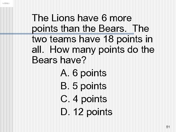 The Lions have 6 more points than the Bears. The two teams have 18