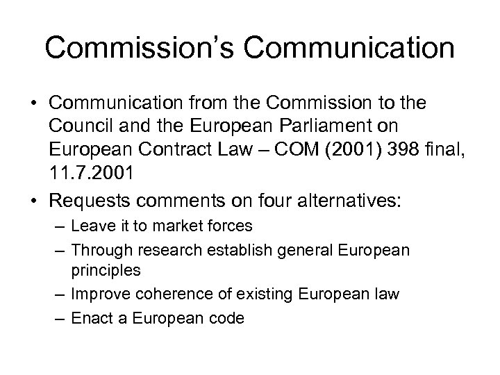 Commission’s Communication • Communication from the Commission to the Council and the European Parliament
