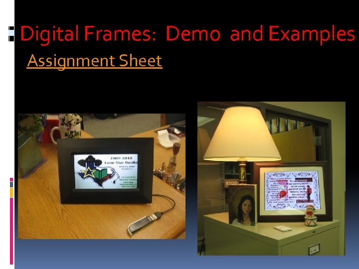  Digital Frames: Demo and Examples Assignment Sheet 