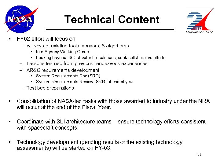 Technical Content • FY 02 effort will focus on – Surveys of existing tools,