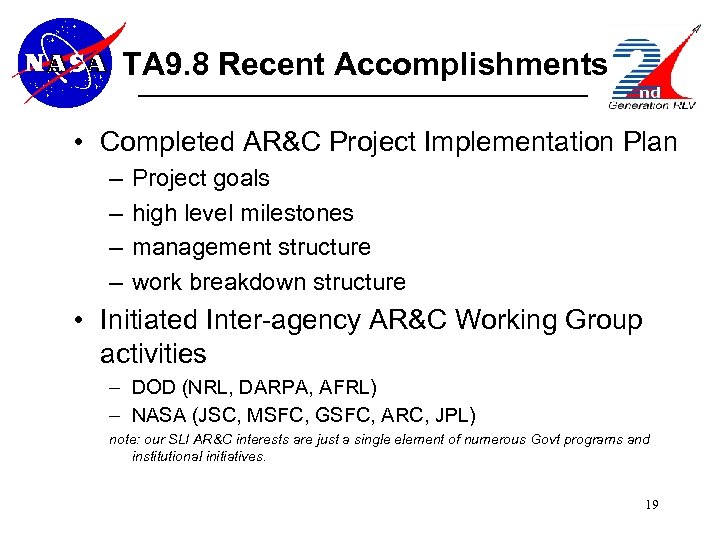 TA 9. 8 Recent Accomplishments • Completed AR&C Project Implementation Plan – – Project