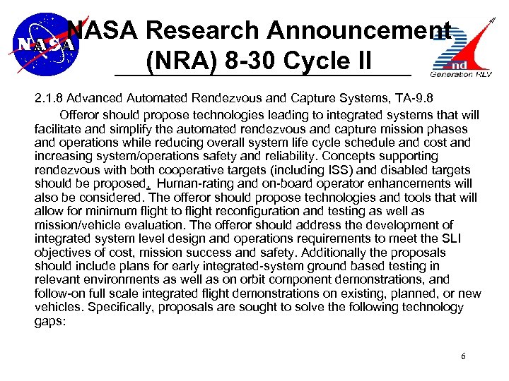 NASA Research Announcement (NRA) 8 -30 Cycle II 2. 1. 8 Advanced Automated Rendezvous