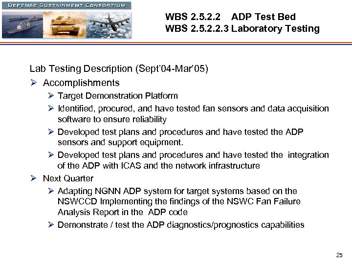 WBS 2. 5. 2. 2 ADP Test Bed WBS 2. 5. 2. 2. 3