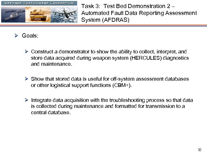 Task 3: Test Bed Demonstration 2 – Automated Fault Data Reporting Assessment System (AFDRAS)