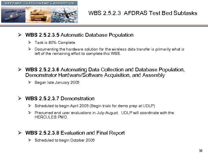 WBS 2. 5. 2. 3 AFDRAS Test Bed Subtasks Ø WBS 2. 5. 2.