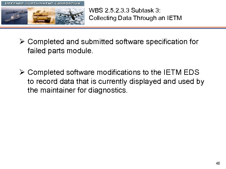 WBS 2. 5. 2. 3. 3 Subtask 3: Collecting Data Through an IETM Ø
