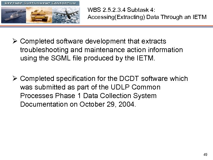 WBS 2. 5. 2. 3. 4 Subtask 4: Accessing(Extracting) Data Through an IETM Ø